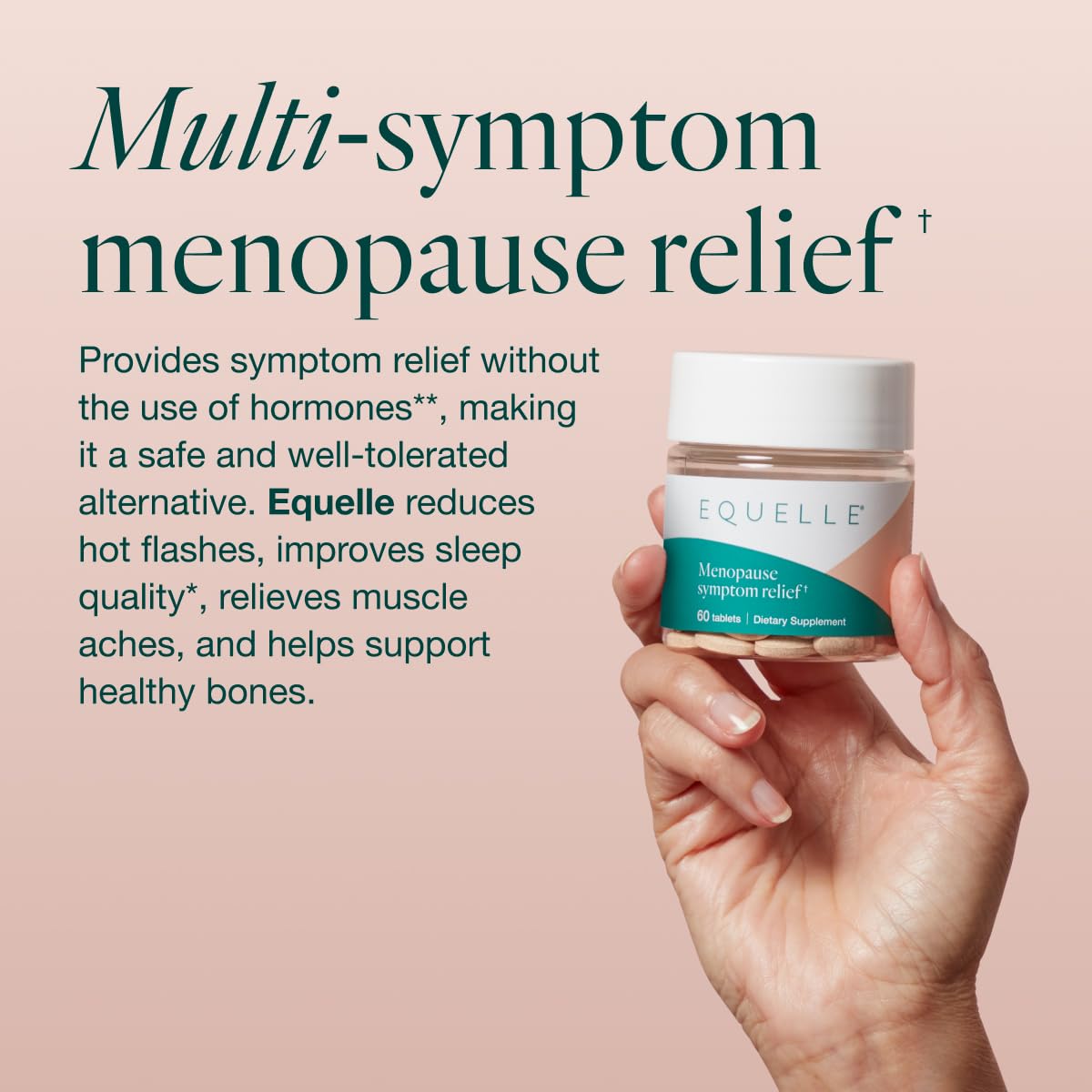 EQUELLE Multi-Symptom Perimenopause & Menopause Relief Relief from Hot Flashes, Muscle Aches & Supports More Sleep. Hormone-Free, Plant-Based S-Equol – 1 Month Supply (60 Tablets) EQUELLE