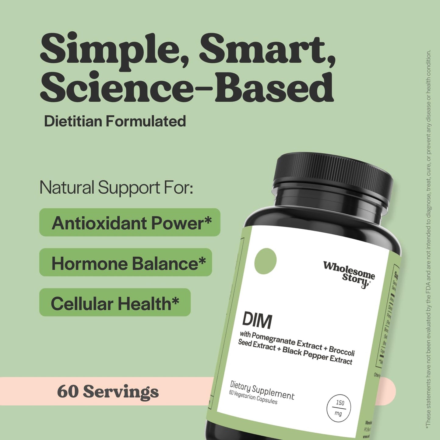 DIM Supplement Women | DIM SGS | Pomegranate, Broccoli and Black Pepper Blend | Estrogen & Hormone Balance for Women | Cell and Tissue Health | 60-Day Supply | Clean Label Project Certified Wholesome Story