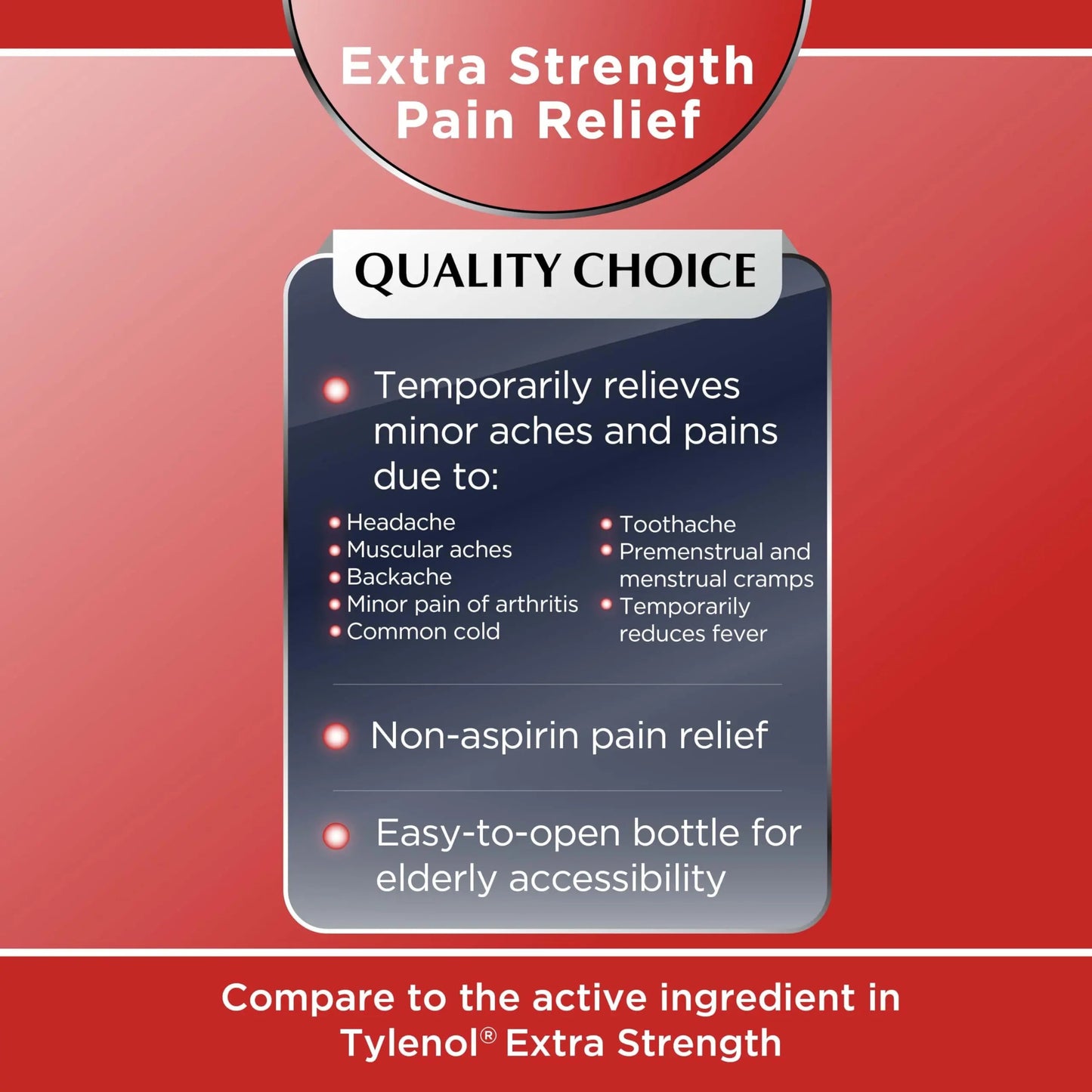Quality Choice Easy Open Extra Strength Pain Relief, Acetaminophen 500mg Extra Strength, Pain Reliever and Fever Reducer for Headache, Backache, Toothache and Muscle Aches, 150 Count Bottle. Quality Choice