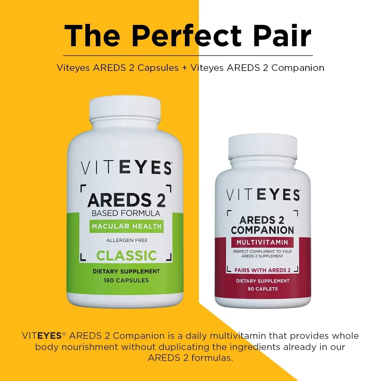 Viteyes AREDS 2 Capsules and Viteyes Multivitamin AREDS 2 Companion, Single Daily Dose Eye Vitamins, 3 Month Supply Viteyes