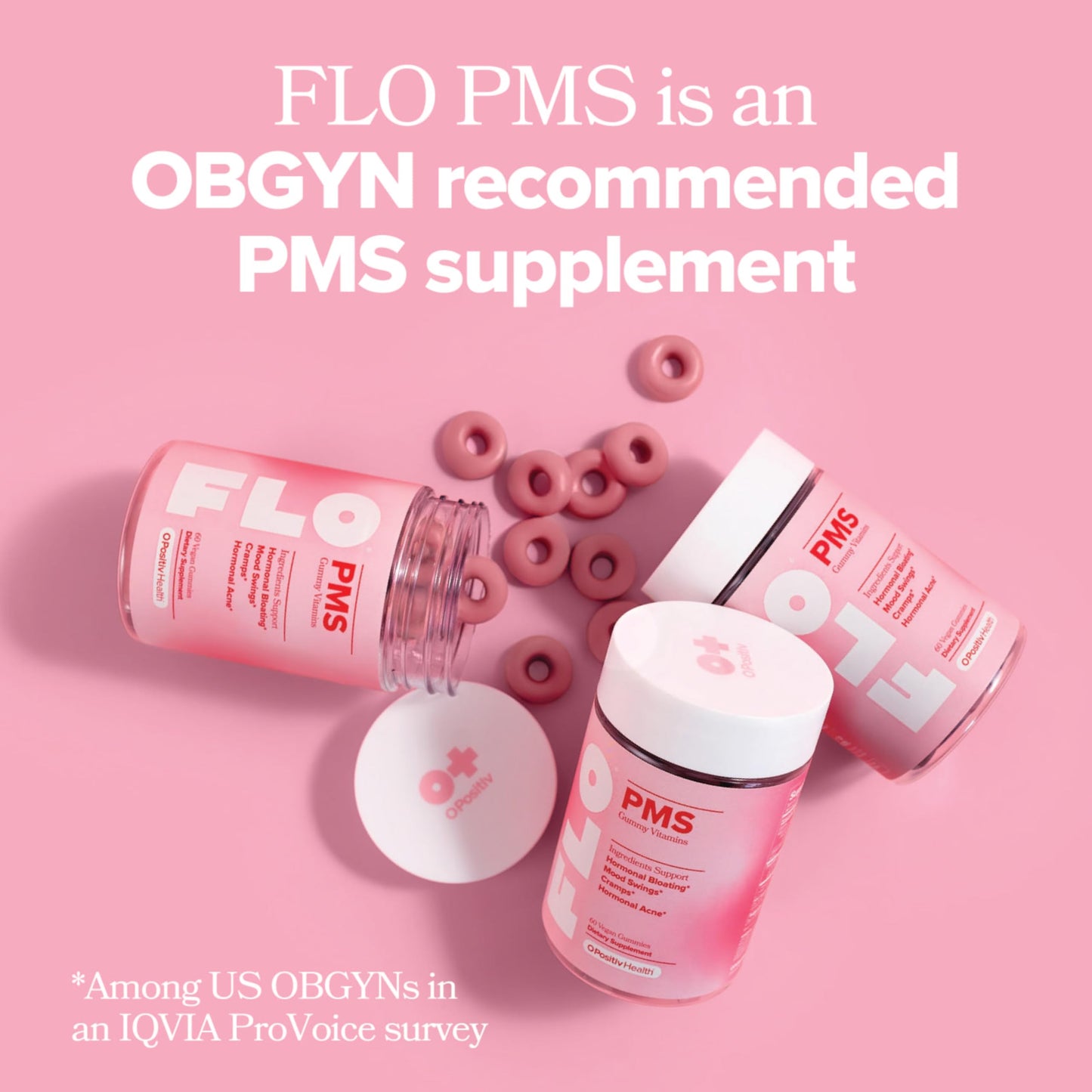 O Positiv FLO PMS Gummies for Women - Proactive PMS Relief - Targets Hormonal Breakouts, Bloating, Cramps, & Mood Swings with Chasteberry O Positiv