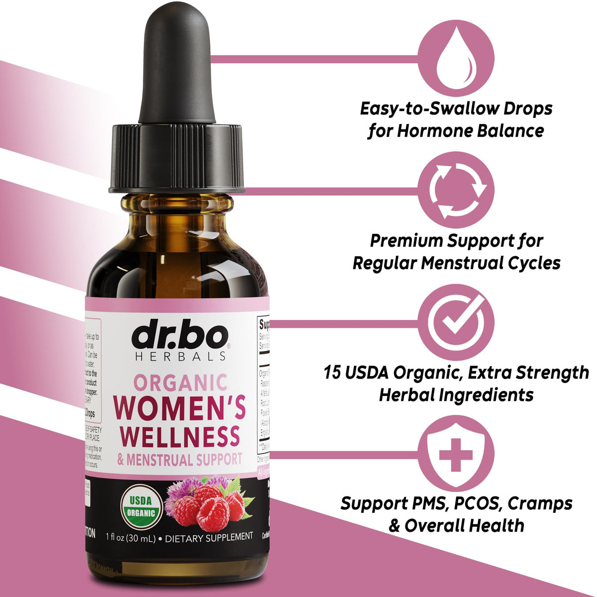 Hormone Balance for Women & PMS Relief - Women's Wellness Organic Hormonal Balance Supplements Liquid Drops & Menstrual Cramp Period Support - Raspberry Leaf, Chasteberry, Black Cohosh Supplement 1 Oz DR. BO