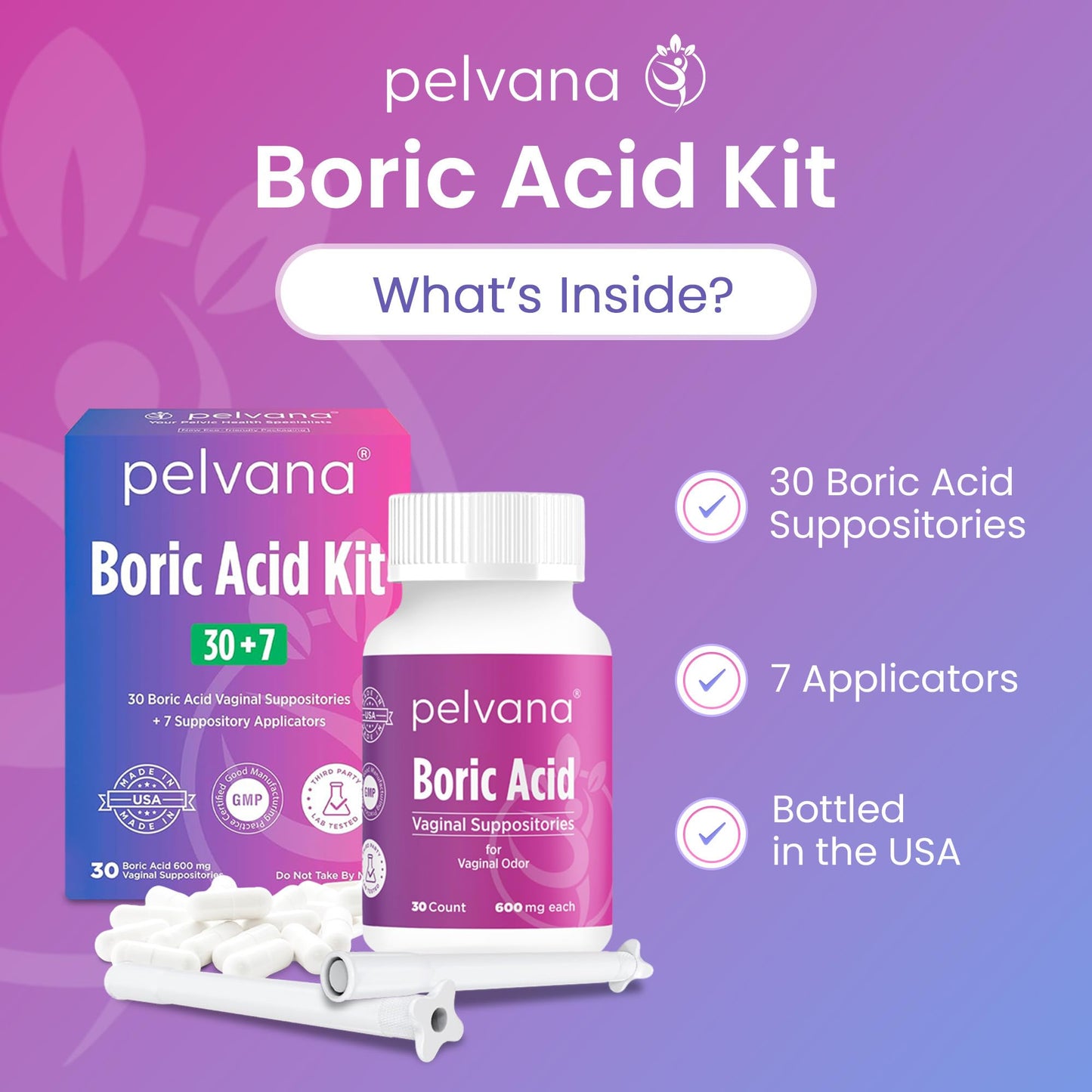 Pelvana Boric Acid Suppositories for Women - 30 Count + 7 Applicators - 600mg Boric Acid Capsules for Vaginal Odor Use Pelvana