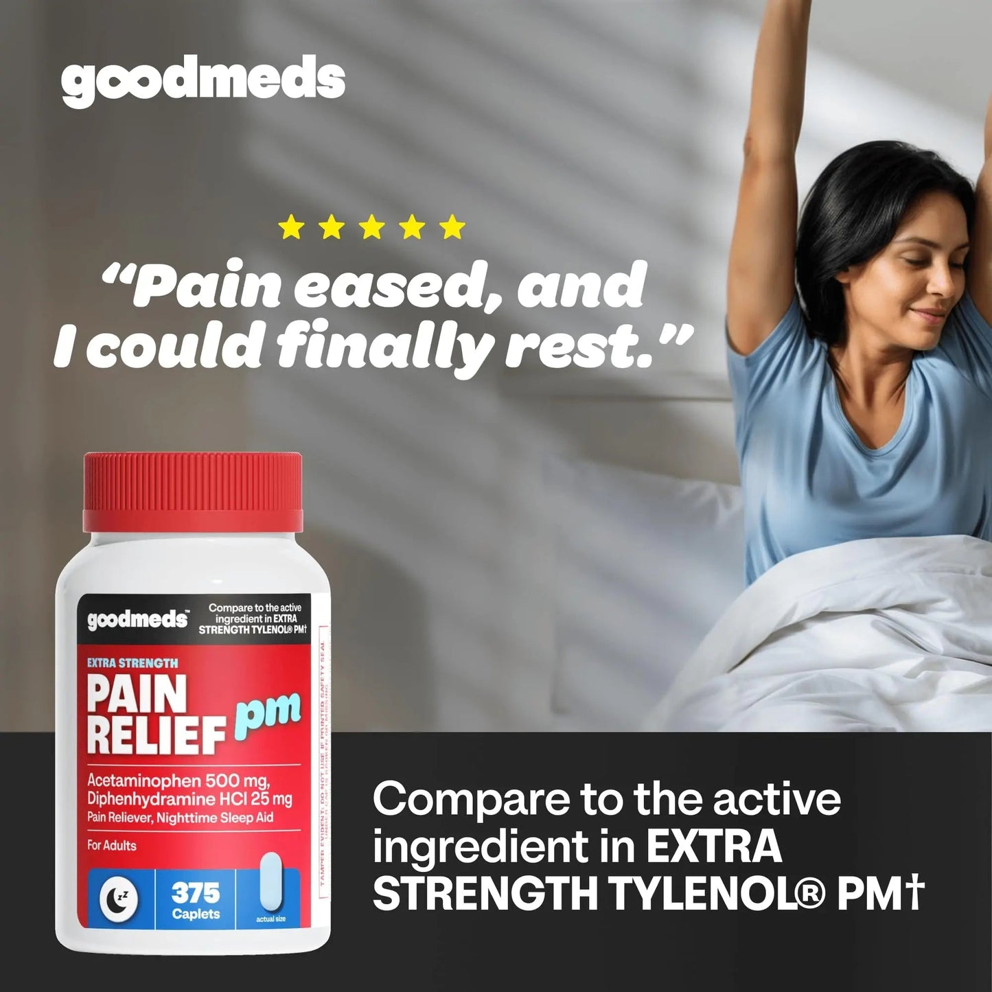 GoodMeds Compare to Tylenol PM PM Pain Reliever & Sleep Aid, Generic Acetaminophen 500mg, Fast-Acting, Extra Strength for Headaches, Migraines, Aches | Non-Habit Forming (375 Count) GoodMeds