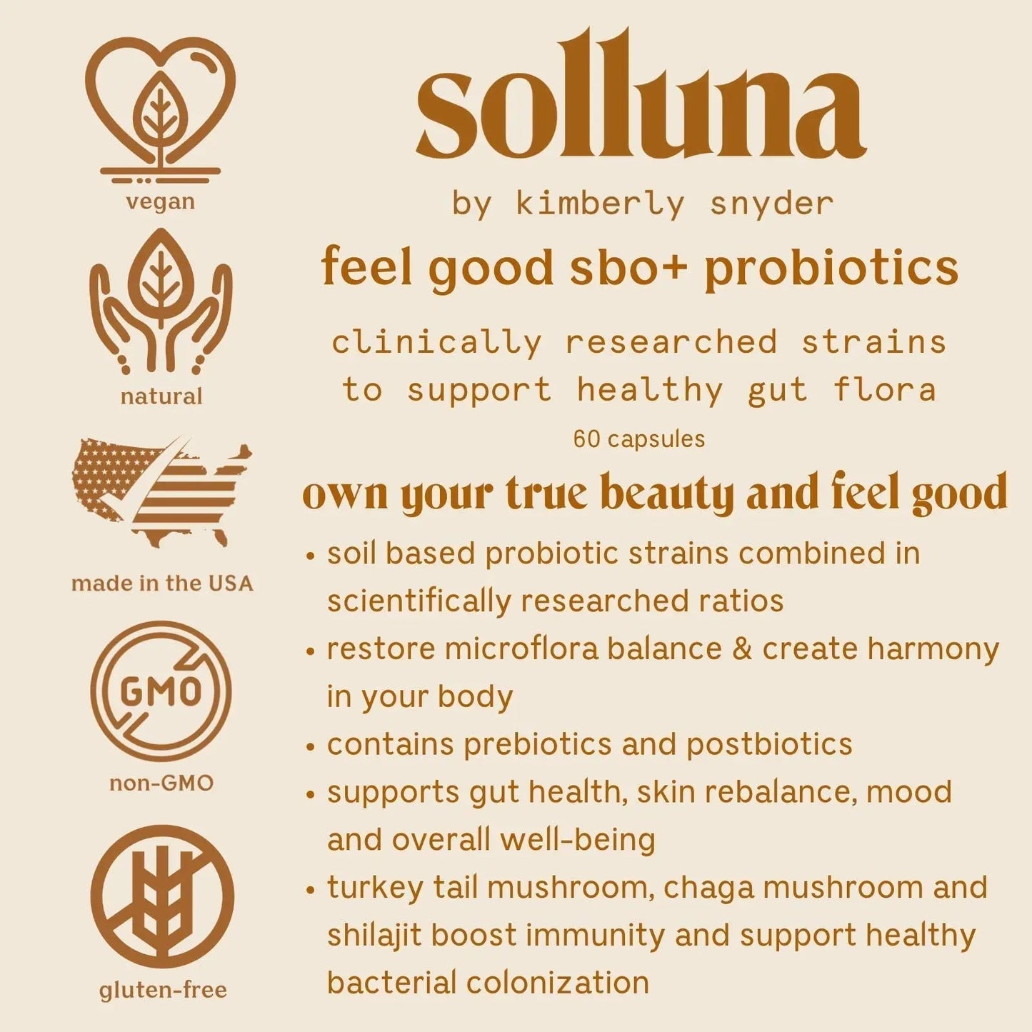 Feel Good SBO Probiotics — Soil Based Organisms (SBOs), Prebiotics, Postbiotics, Humic Acid, Shilajit, Chaga & Turkey Tail Mushroom for Digestion — Solluna by Kimberly Snyder (60CT) Vegan & Non-GMO Solluna by Kimberly Snyder