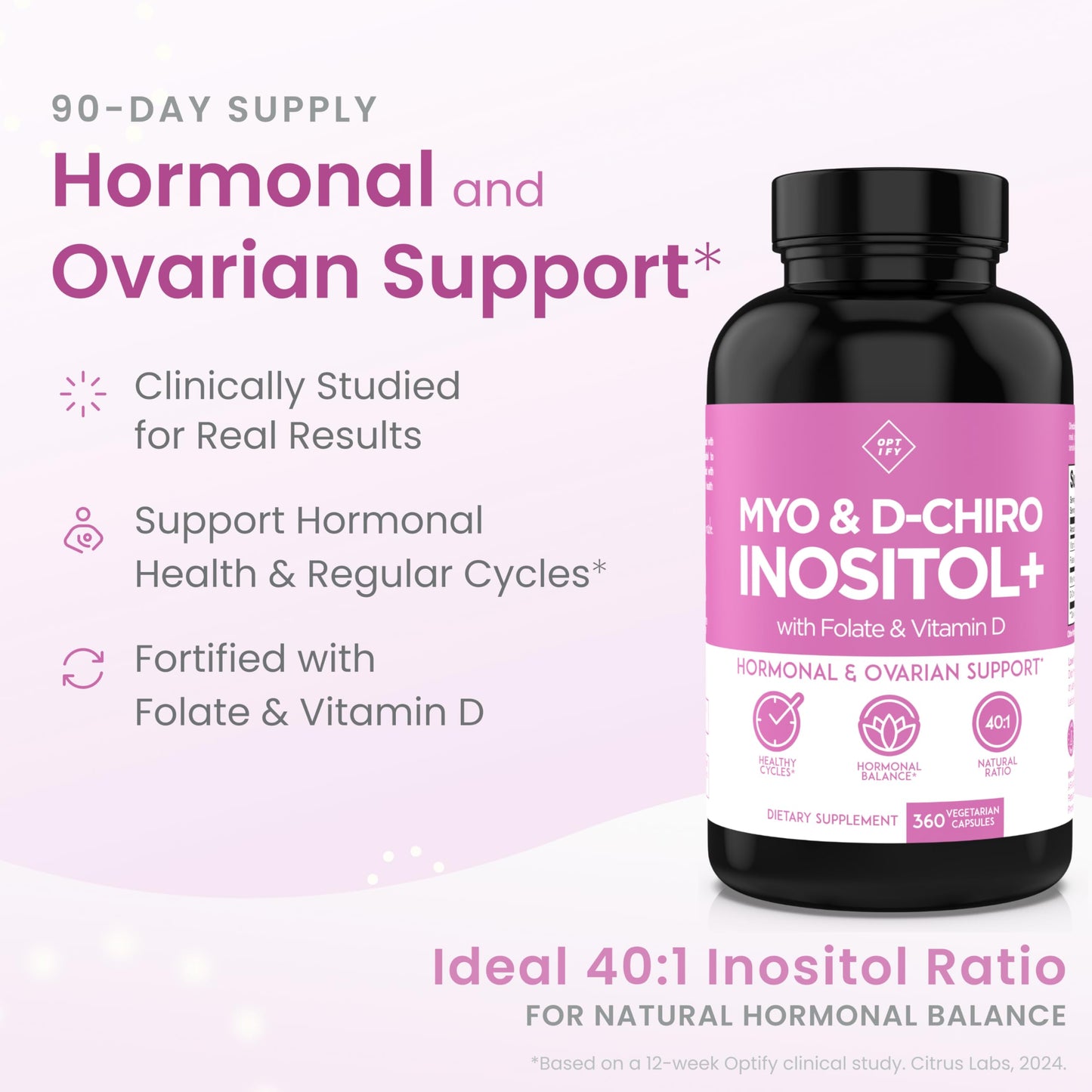 Optify Inositol Supplement for Women – 90-Day Supply – Myo-Inositol and D-Chiro Inositol with Folate and Vitamin D – 40:1 Ratio – Hormone Balance & Ovarian Support - 360 Capsules Optify