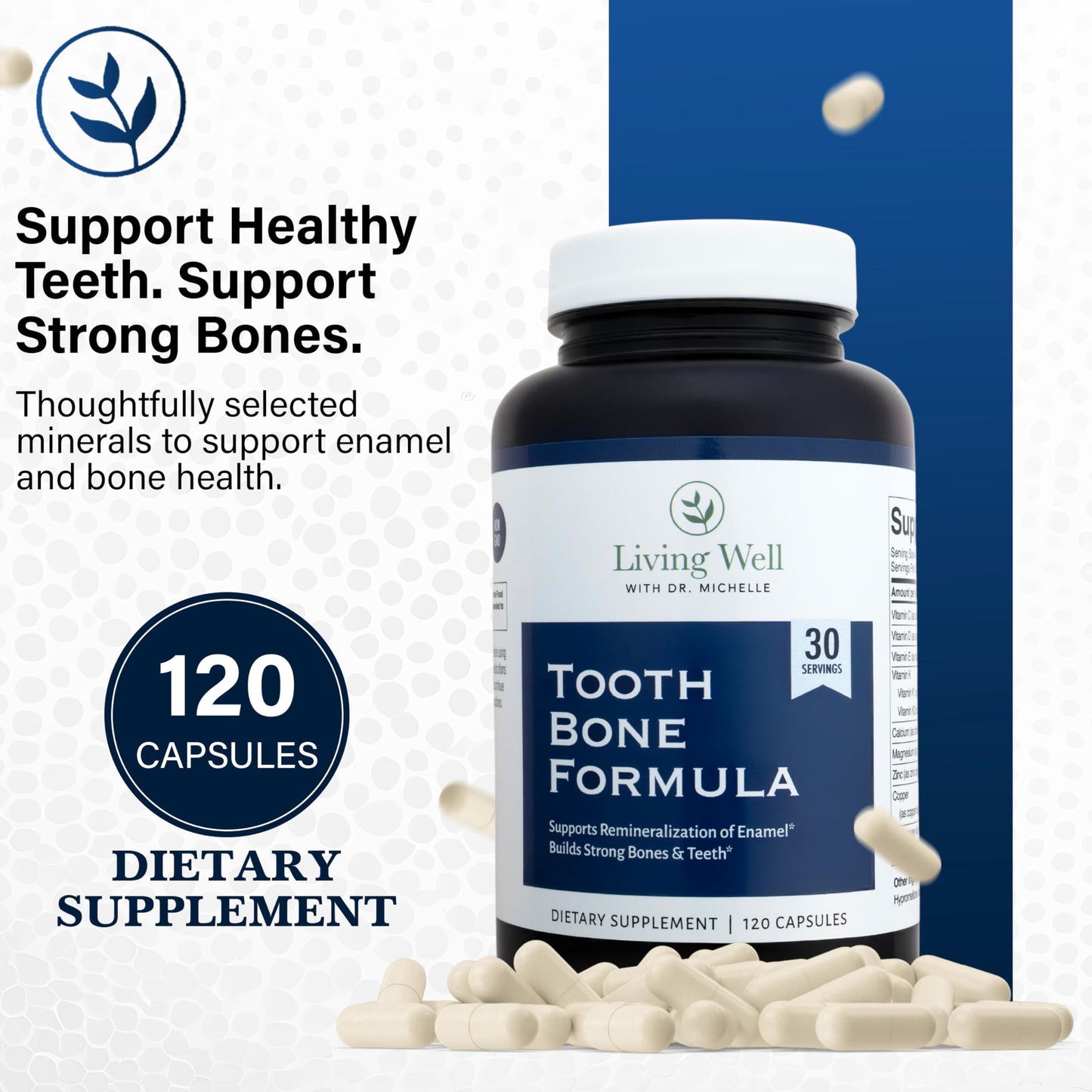 Living Well with Dr. Michelle Tooth & Bone Formula - Supplement with Calcium for Bone Strength & Tooth Enamel Support, D3 + K2, 120 Capsules, Non-GMO, Gluten-Free Living Well with Dr. Michelle