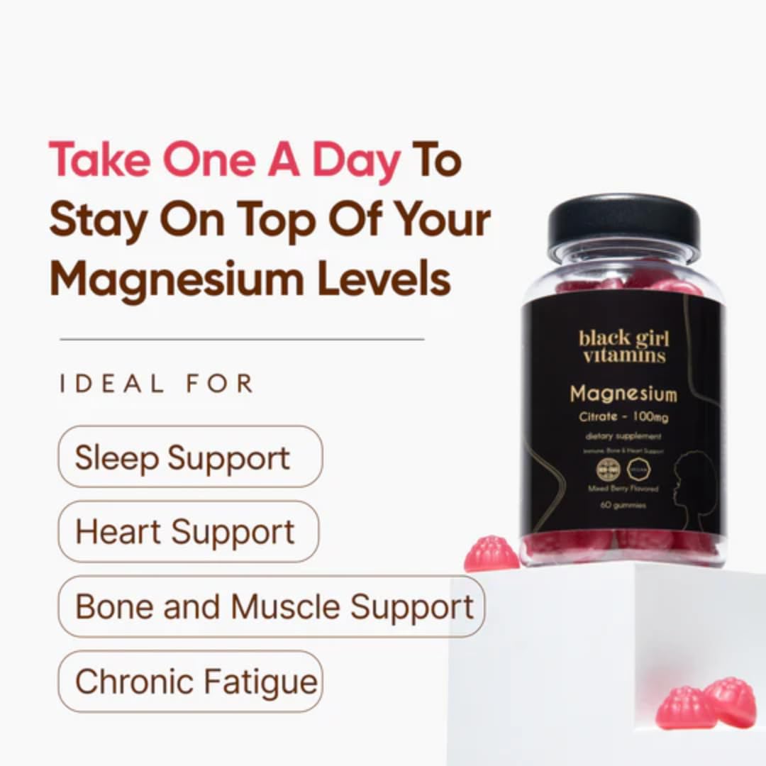 Black Girl Vitamins - Magnesium Gummies, for Sleep, Immunity, and Bone Support. Magnesium Citrate Supplement Black Girl Vitamins