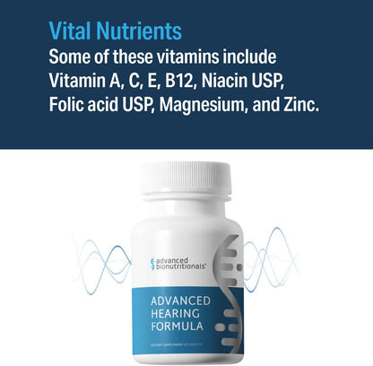Advanced Bionutritionals – Advanced Hearing Formula Supplement, Ear Health Vitamins, Support Auditory Nerve Function, Multivitamin with Vitamins A, C, E, Folic, Calcium, Magnesium, Zinc (60 Tablets)