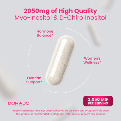 Myo-Inositol & D-Chiro Inositol Supplement For Women (120 Capsules, 2050mg Per Serving Ideal 40:1 Ratio Myo Inositol) Hormone Balance for Women - Third Party Tested DORADO NUTRITION