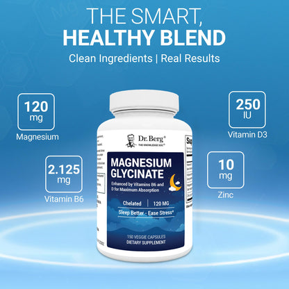 Dr. Berg Magnesium Glycinate 150ct – 4-in-1 Chelated for Muscle, Nerve, Sleep & Stress Support*– w/ D3, B6 & Zinc – 4X Lab-Tested – No Fillers – Formulated in USA, GMP-Certified