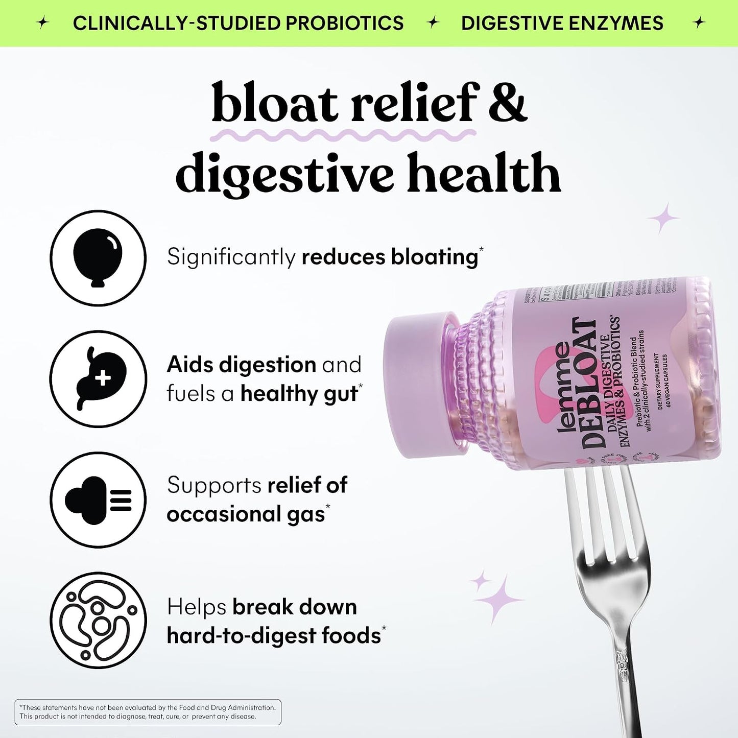 Lemme Debloat 3-in-1 Prebiotic, Probiotic & Digestive Enzyme Capsules for Bloating & Gas Relief - 2 Clinically Studied Probiotics w/5 Digestive Enzymes to Improve Digestion, Women & Men, (60 Count)