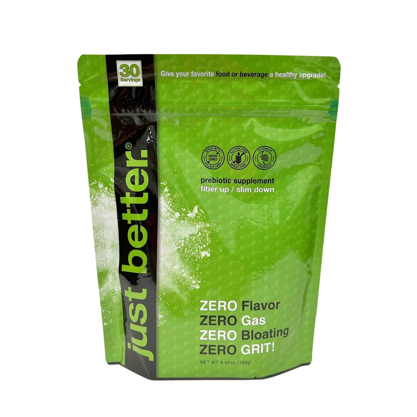 just better. Prebiotic Fiber Supplement for a Healthy Gut | Fiber Powder with Zero Grit Zero Taste and No Bloating or Gas | Feel Full Faster just better.