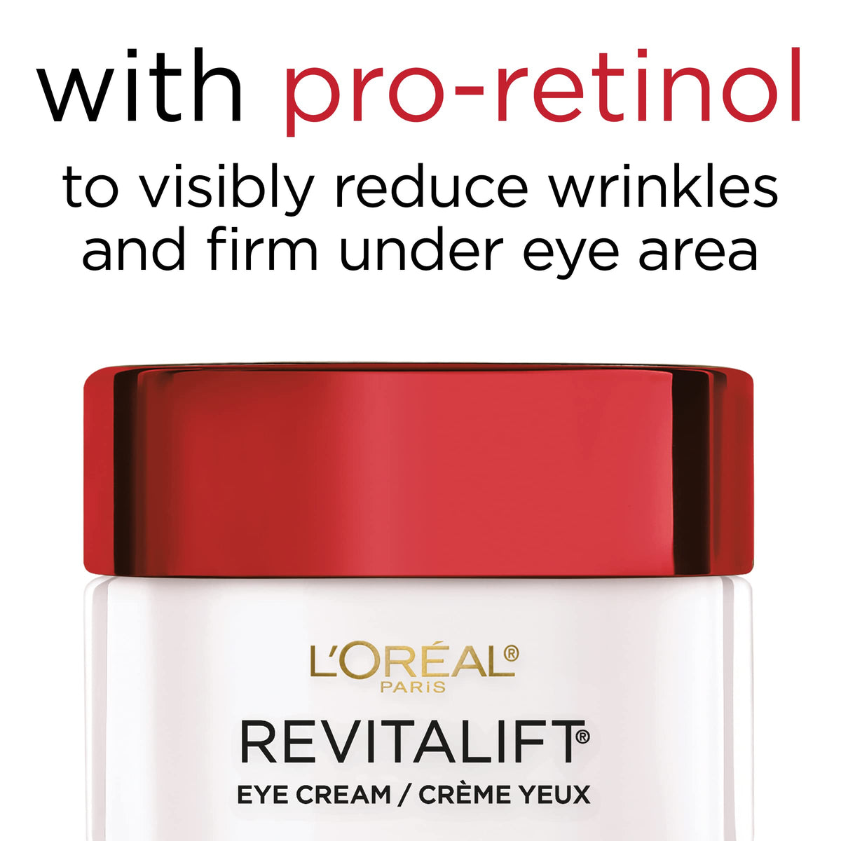 L'Oreal Paris Skincare Revitalift Anti-Wrinkle and Firming Eye Cream with Pro Retinol, Treatment to Reduce Dark Circles, Fragrance Free, 0.5 oz. L'Oreal Paris
