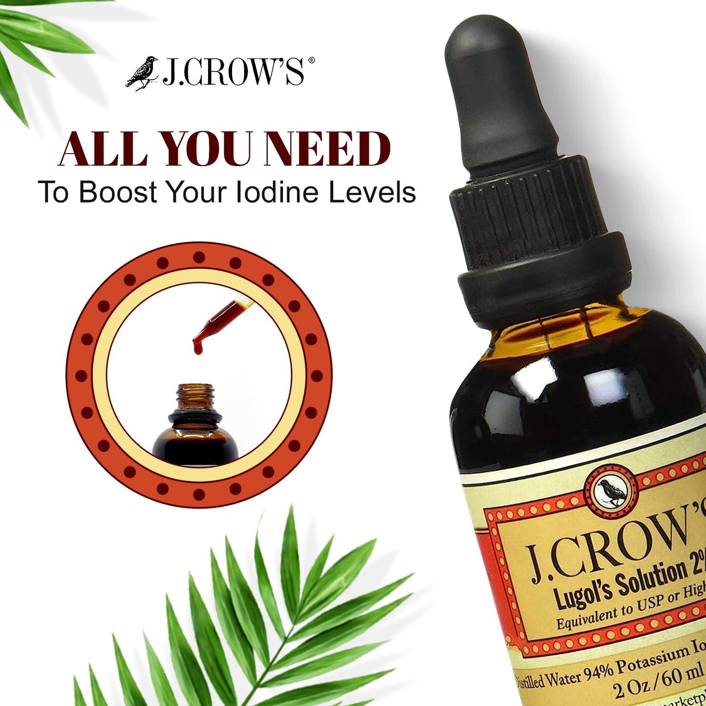 J.CROW'S® Lugol's Solution of Iodine 2% 2 oz (1 Bottle) – Premium Iodine & Potassium Iodide Liquid, Gluten J. CROW'S