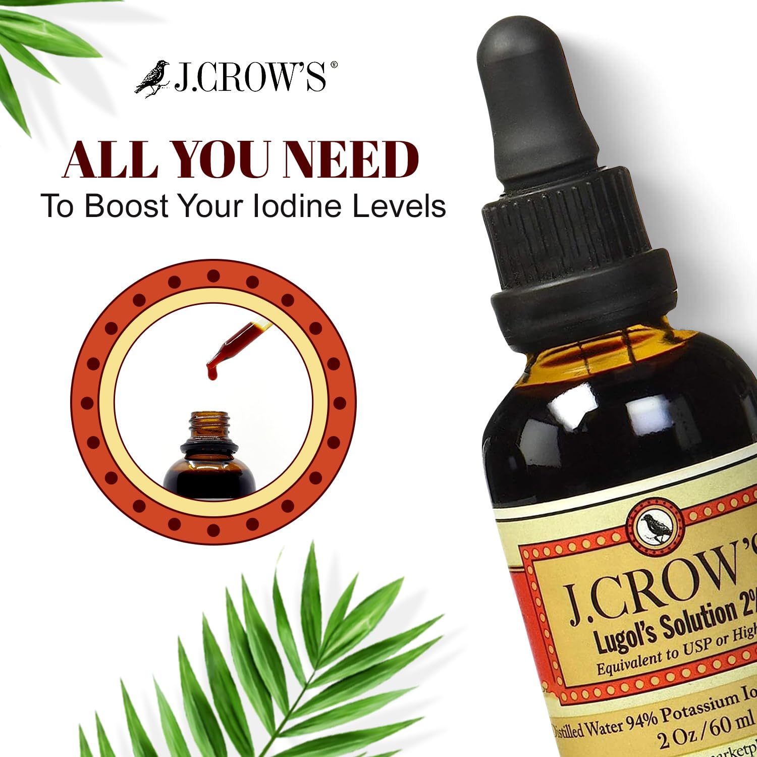 J.CROW'S® Lugol's Solution of Iodine 2% 2 oz (1 Bottle) – Premium Iodine & Potassium Iodide Liquid, Gluten J. CROW'S