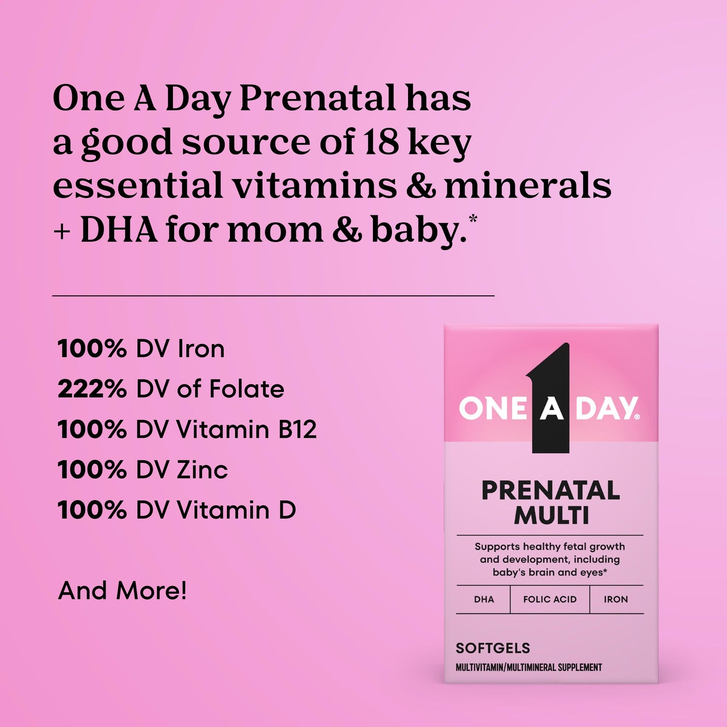 One A Day Prenatal Vitamins- Folic Acid, Iron, Omega- 3 (DHA), Pregnancy Vitamins for Women, Prenatal Multivitamin for Mom and Baby Support ONE A DAY