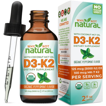 Why Not Natural Organic Vitamin D3 K2 (MK-7) Liquid Drops, 5000 IU of sublingual D3 with Coconut MCT Oil Why Not Natural