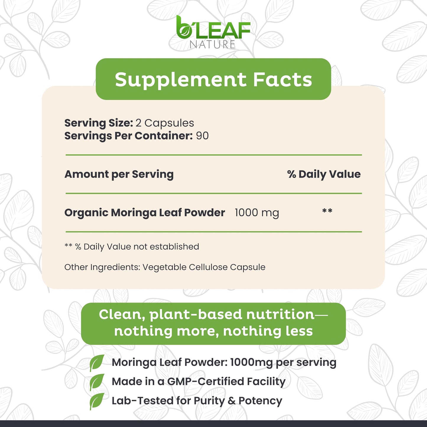 B'Leaf Nature Moringa Capsules Organic 1000mg — Pure Moringa Oleifera Leaf Powder Capsules for Energy & Immune Support B'LEAF NATURE