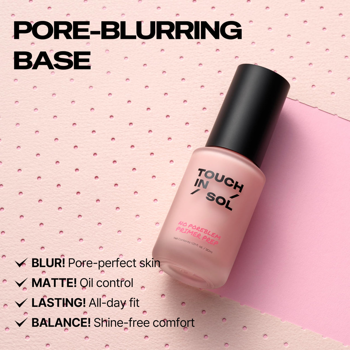 TOUCH IN SOL No Poreblem Primer Prep – Hydrating Makeup Primer, Smooth Matte Finish, Lightweight Pore-Smoothing Base for Long-Lasting Makeup, Korean Makeup Primer for Face (1.01 fl oz) TOUCH IN SOL