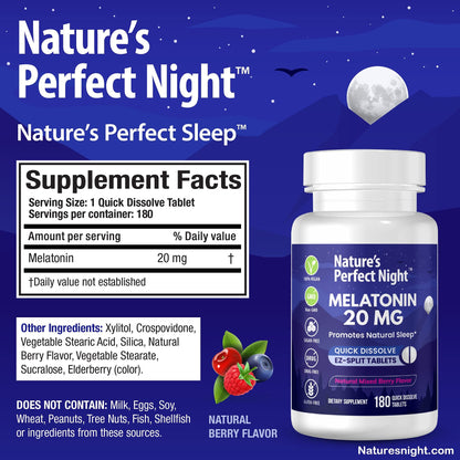 Nature's Perfect Night | Melatonin 20mg | 180 Quick Dissolve Tablets | Natural Mixed Berry Flavor |High Potency | Sugar Free Nature's Perfect Night